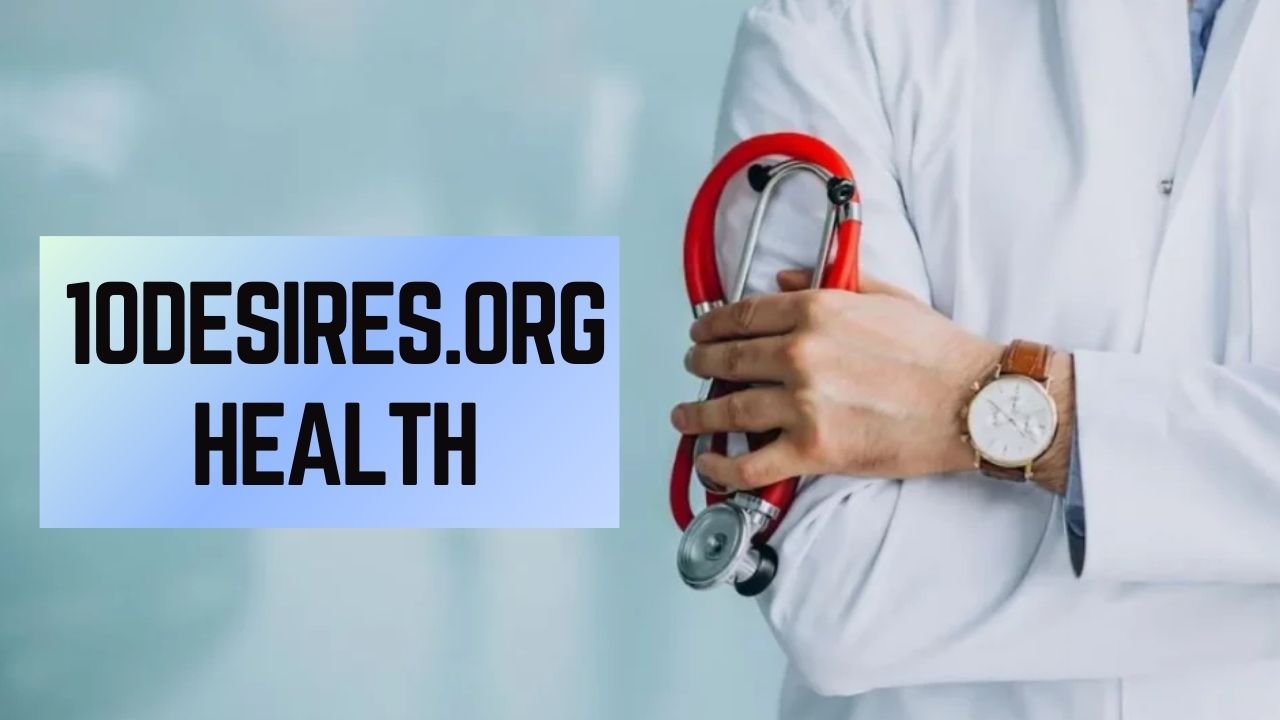 10desires.org Health